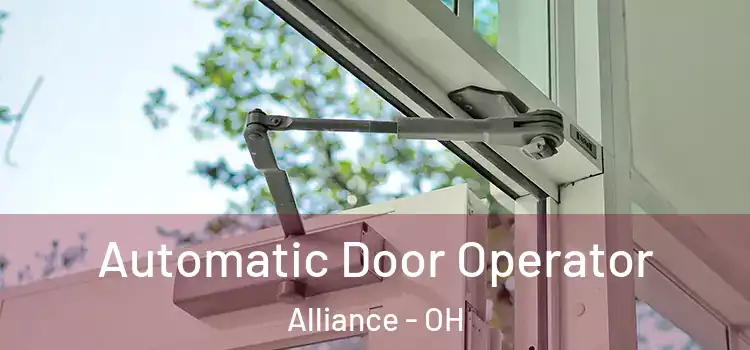  Automatic Door Operator Alliance - OH