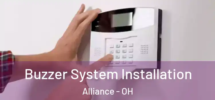 Buzzer System Installation Alliance - OH