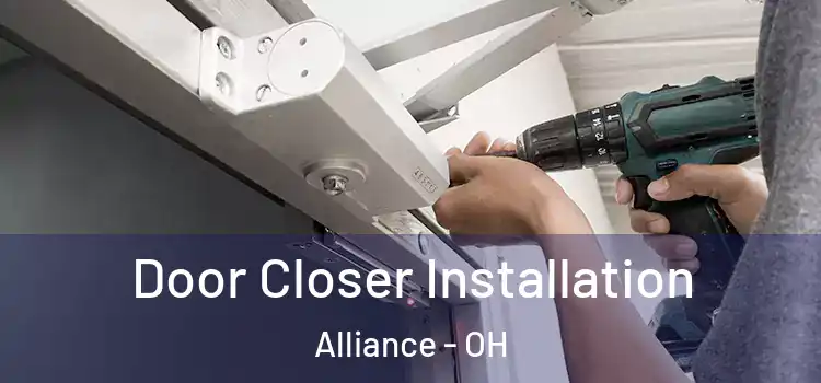  Door Closer Installation Alliance - OH