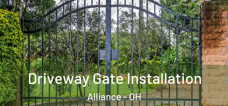 Driveway Gate Installation Alliance - OH