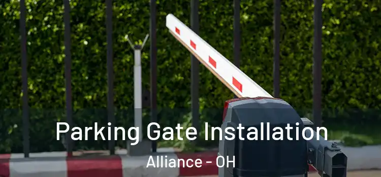  Parking Gate Installation Alliance - OH