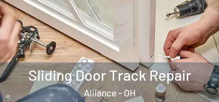 Sliding Door Track Repair Alliance - OH